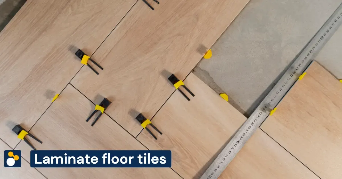 What are Laminate Floor Tiles? 4 Main Advantages