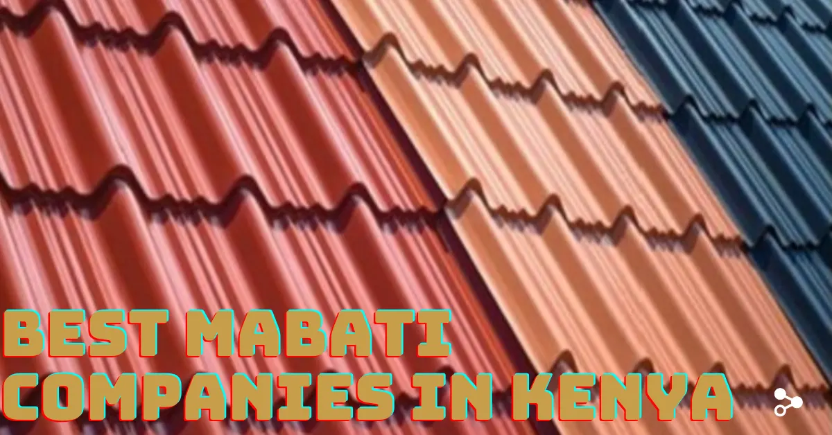 The 10 Best Mabati Companies in Kenya – Updated 2026